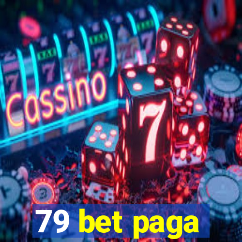 79 bet paga